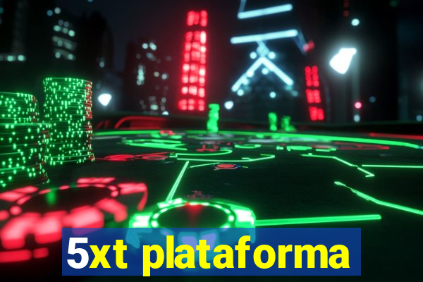 5xt plataforma